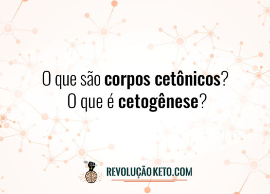 O que são corpos cetônicos? O que é cetogênese? 3