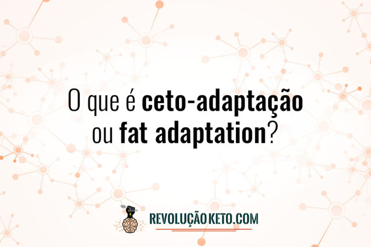 O que é ceto-adaptação? 1